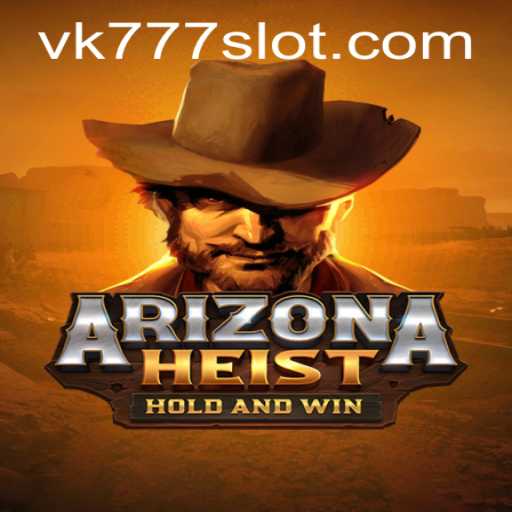 ArizonaHeist: A Thrilling Adventure in the Wild West