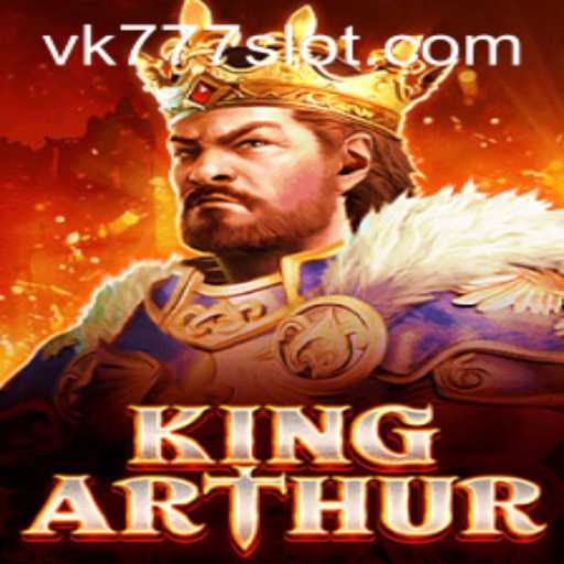Unraveling the Magic of KingArthur: A Journey into the Fantastical Realm with VK777