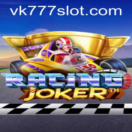 RacingJoker: Unveiling the Thrilling World of VK777