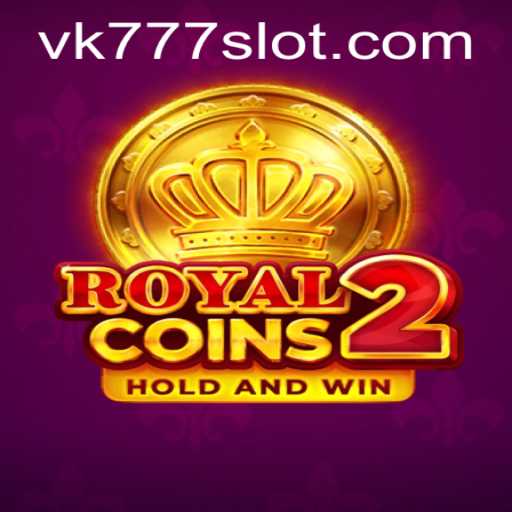 Exploring RoyalCoins2: A New Adventure with VK777