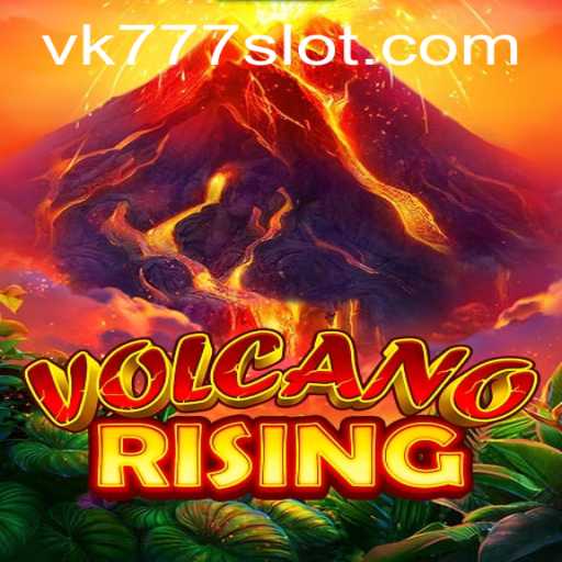 VolcanoRising: A Thrilling Adventure Game with VK777